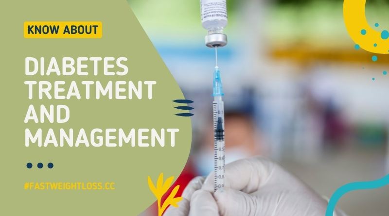 Diabetes Treatment and Management