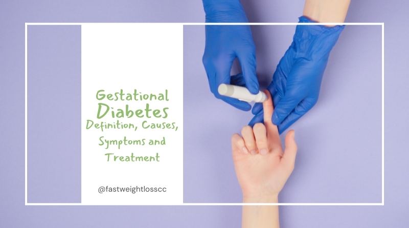 Gestational Diabetes Definition Causes Symptoms and Treatment