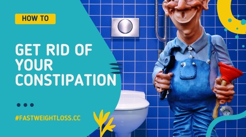 Get Rid of Your Constipation